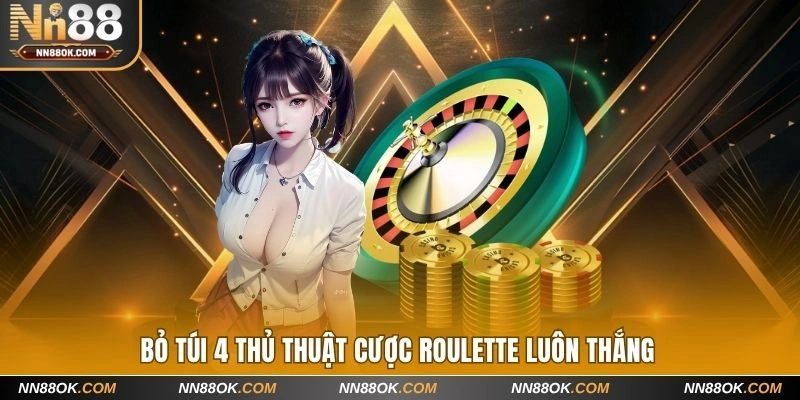 Học 4 thủ thuật chơi Cò quay luôn thắng