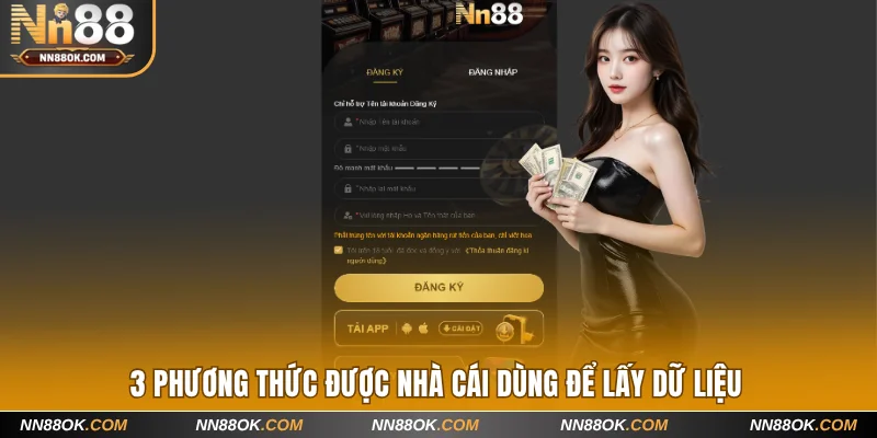 3 phương thức được nhà cái dùng để lấy dữ liệu