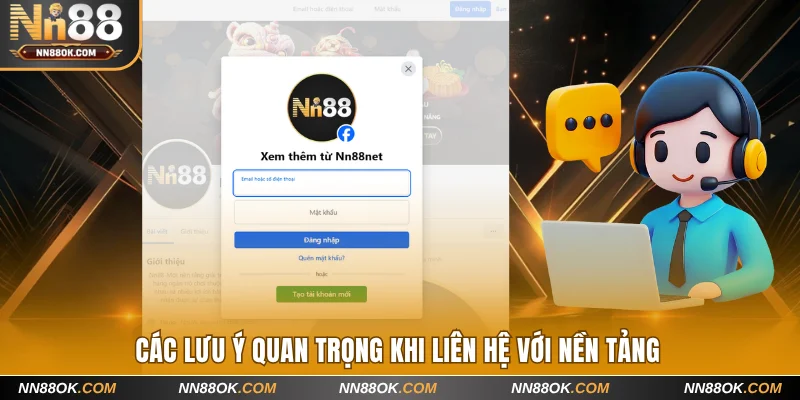 Các lưu ý quan trọng khi liên hệ với nền tảng 