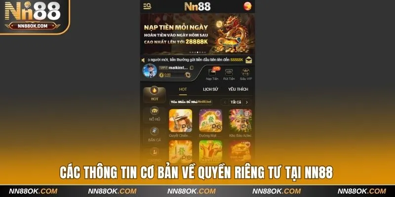 Các thông tin cơ bản về quyền riêng tư tại NN88