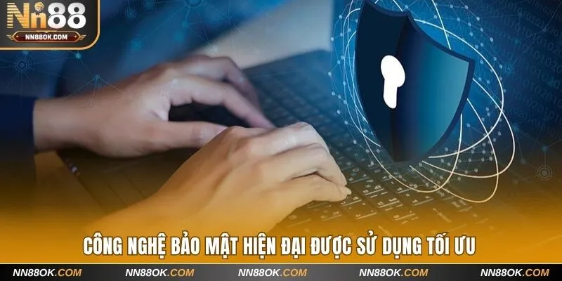 Công nghệ bảo mật hiện đại được sử dụng tối ưu