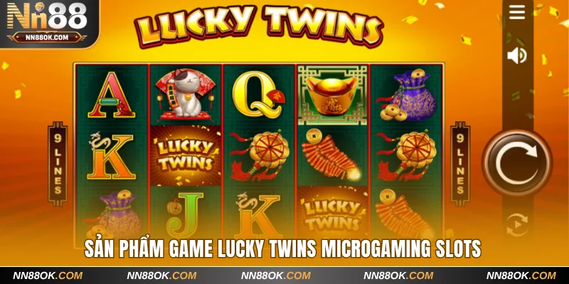 Sản phẩm game Lucky Twins Microgaming slots