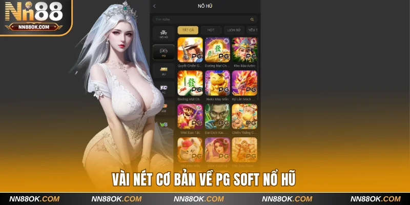 Vài nét cơ bản về PG Soft nổ hũ